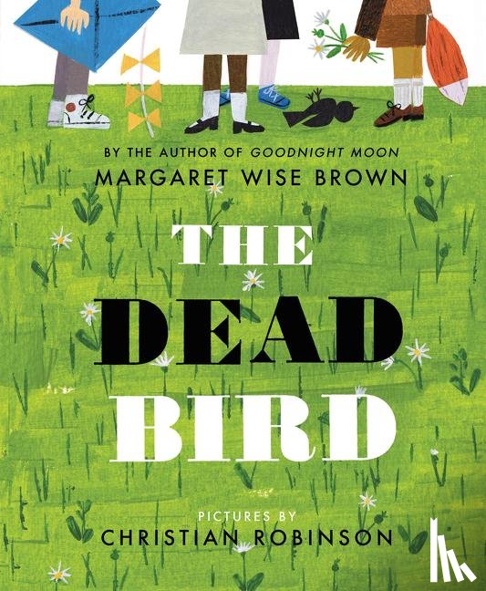 Margaret Wise Brown, Christian Robinson - The Dead Bird