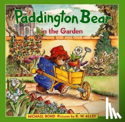 Bond, Michael - Paddington Bear in the Garden
