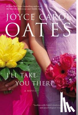 Oates, Joyce Carol - I'll Take You There