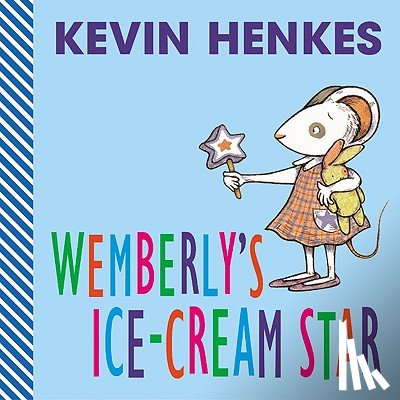 Henkes, Kevin - Wemberly's Ice-Cream Star