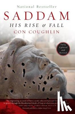 Coughlin, Con - Saddam: His Rise and Fall