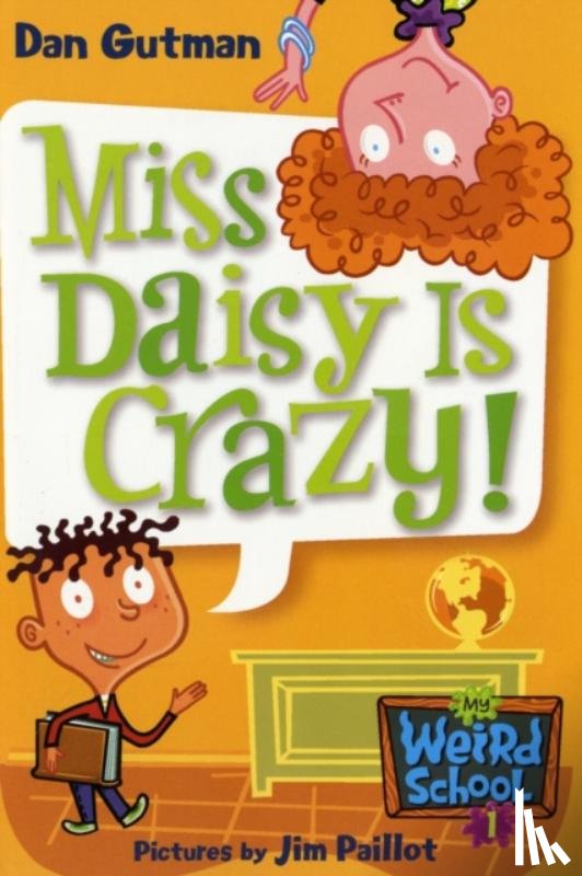 Gutman, Dan - My Weird School #1: Miss Daisy Is Crazy!
