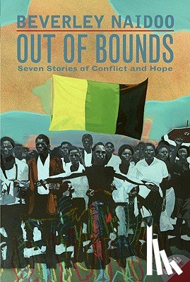 Naidoo, Beverley - Out of Bounds