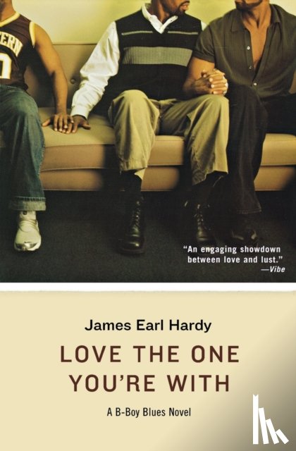 Hardy, James Earl - Love The One You're With