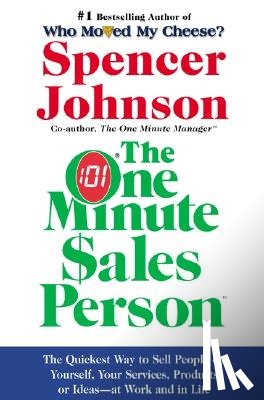 Johnson, Spencer - The One Minute Sales Person