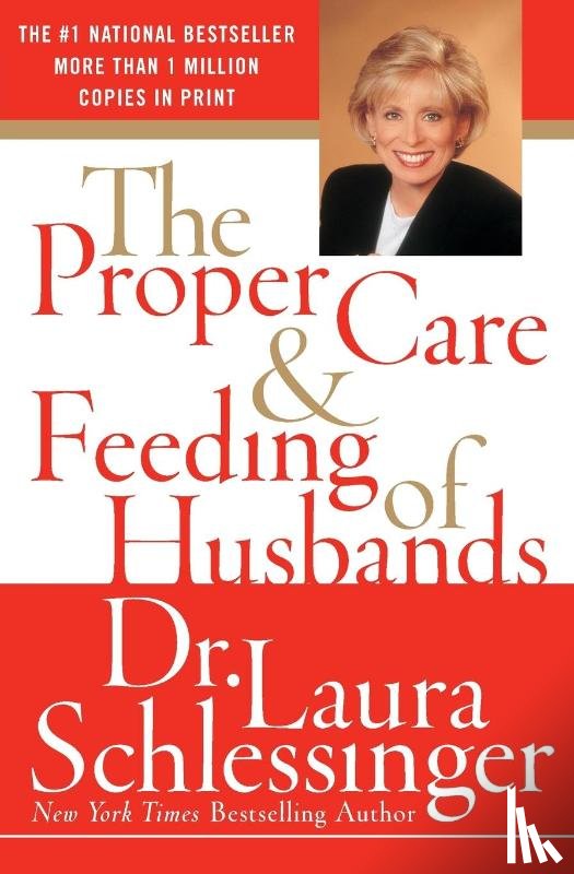 Schlessinger, Dr. Laura - The Proper Care and Feeding of Husbands