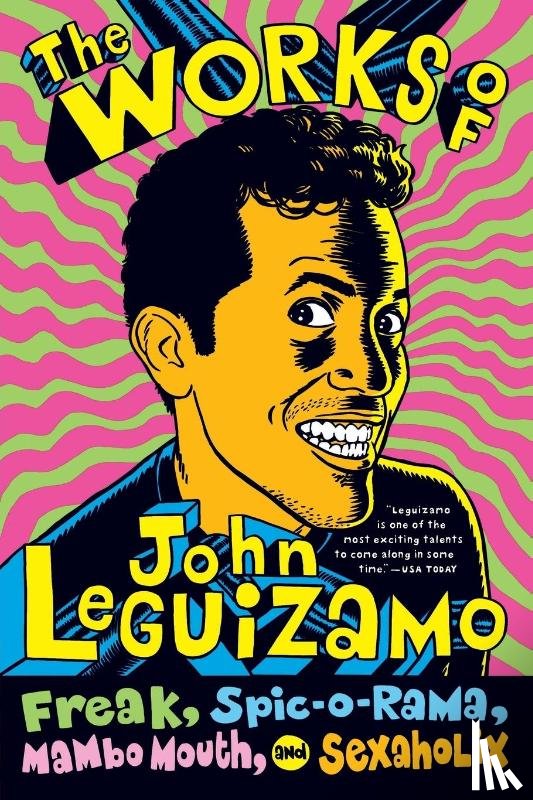 Leguizamo, John - The Works of John Leguizamo