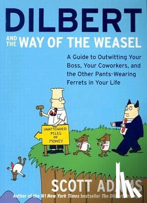 Adams, Scott - Dilbert and the Way of the Weasel