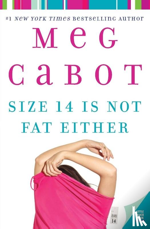 Cabot, Meg - Size 14 Is Not Fat Either