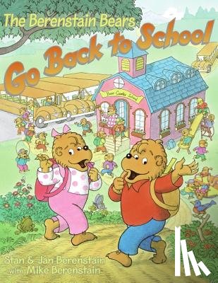Berenstain, Jan - B BEARS GO BACK TO SCHOOL