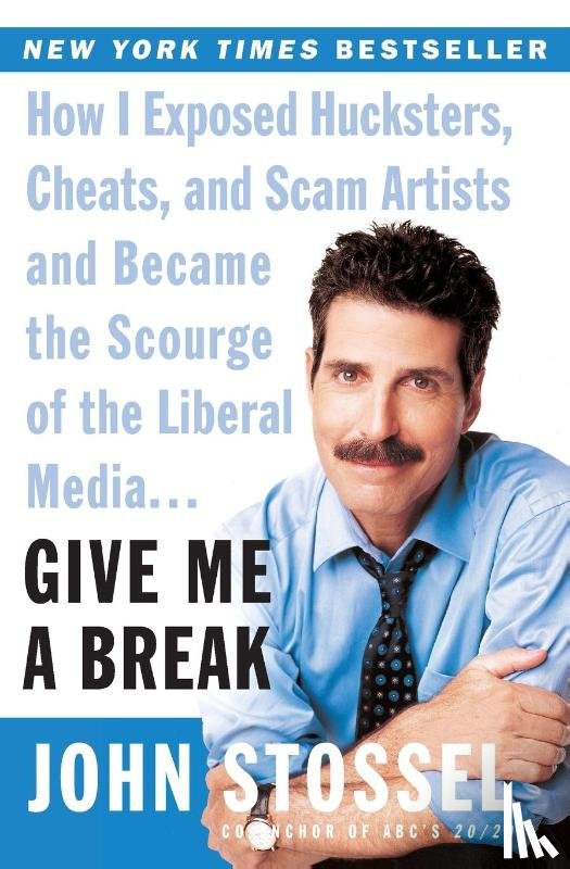 Stossel, John - Give Me a Break