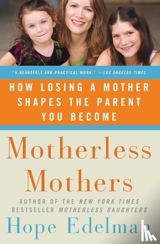 Edelman, Hope - Motherless Mothers