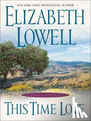 Lowell, Elizabeth - This Time Love