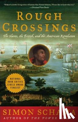Schama, Simon - Rough Crossings