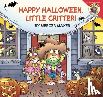 Mayer, Mercer - Little Critter: Happy Halloween, Little Critter!: A Lift-The-Flap Book for Kids