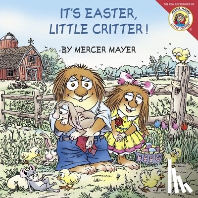 Mayer, Mercer - Little Critter: It's Easter, Little Critter!: An Easter and Springtime Lift-The-Flap Book for Kids