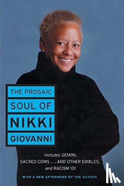 Giovanni, Nikki - The Prosaic Soul of Nikki Giovanni