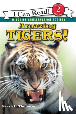 Thomson, Sarah L. - Amazing Tigers!