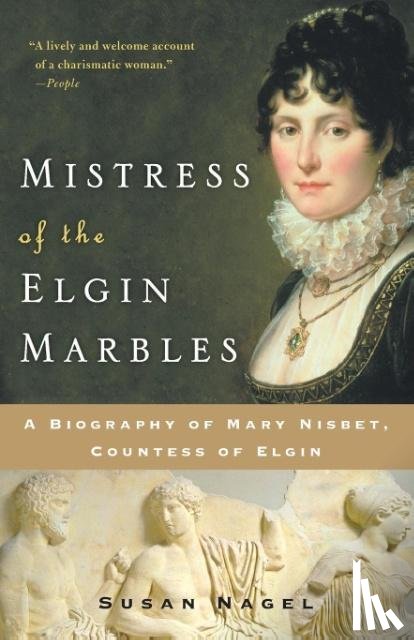 Nagel, Susan - Mistress of the Elgin Marbles