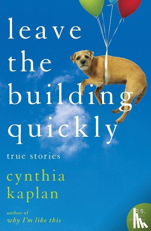 Kaplan, Cynthia - Leave the Building Quickly