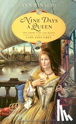 Rinaldi, Ann - Nine Days a Queen