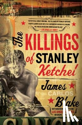 Blake, James Carlos - The Killings of Stanley Ketchel