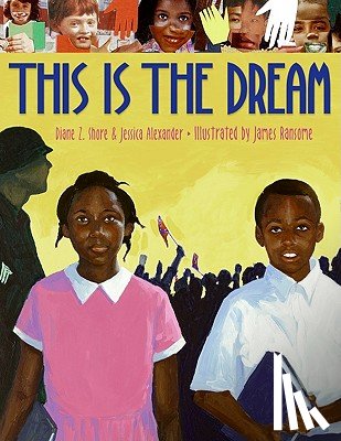 Shore, Diane Z., Alexander, Jessica - This Is the Dream