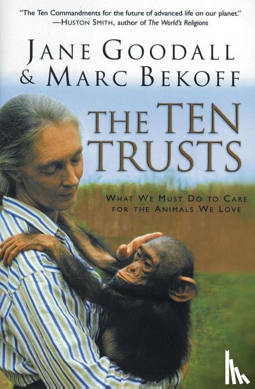 Goodall, Jane, Bekoff, Marc - The Ten Trusts
