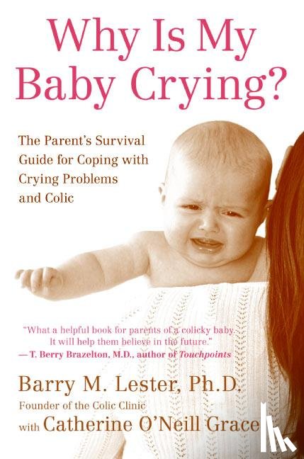 Lester, Barry M. - Why Is My Baby Crying?