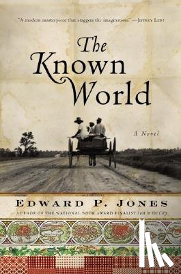 Jones, Edward P. - The Known World