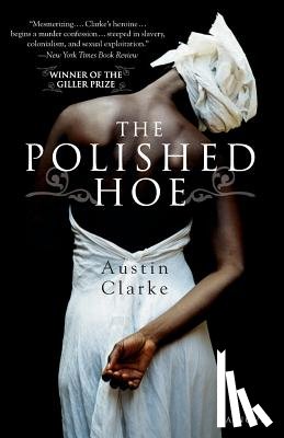 Clarke, Austin - The Polished Hoe