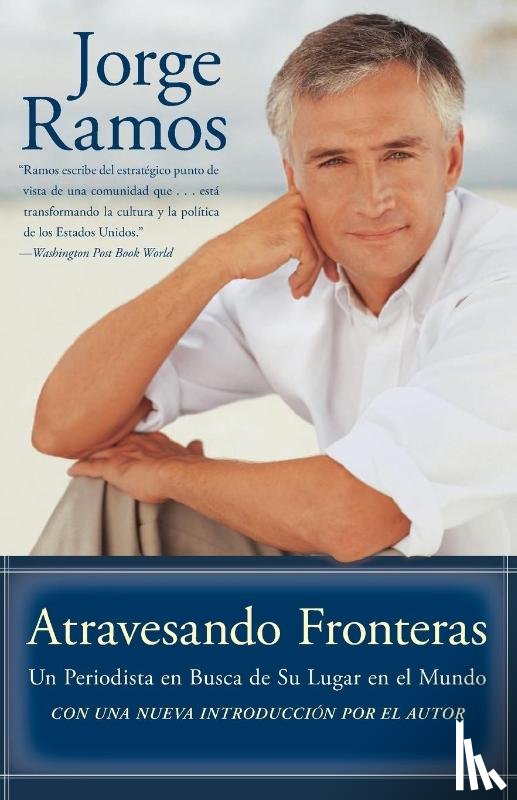 Ramos, Jorge - Atravesando Fronteras