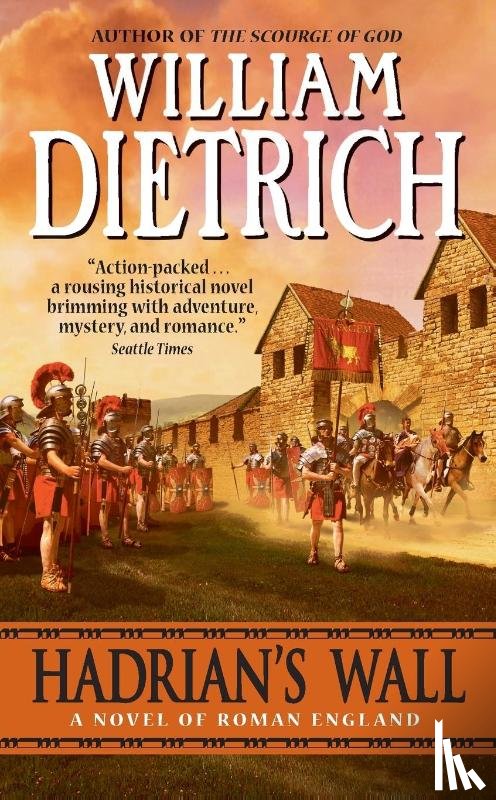 Dietrich, William - Dietrich, W: Hadrian's Wall