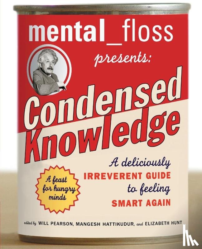 Editors of Mental Floss - mental floss presents Condensed Knowledge