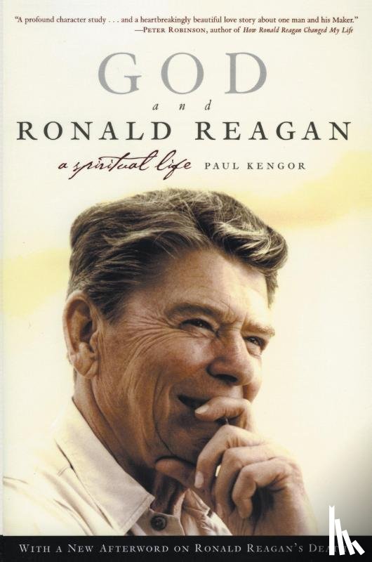 Kengor, Paul - God And Ronald Reagan
