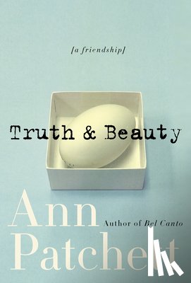 Patchett, Ann - Truth & Beauty