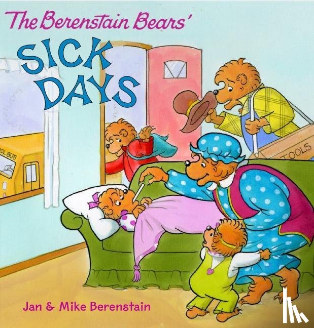 Berenstain, Jan, Berenstain, Mike - B BEARS SICK DAYS