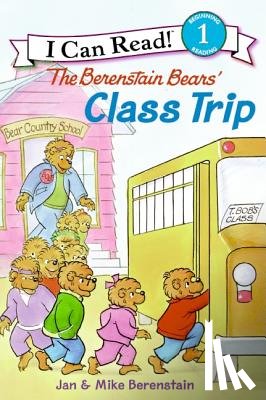 Berenstain, Jan, Berenstain, Mike - The Berenstain Bears' Class Trip
