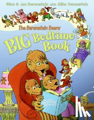 Berenstain, Stan, Berenstain, Jan - The Berenstain Bears' Big Bedtime Book