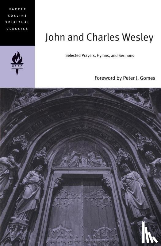 Harpercollins Spiritual Classics - John and Charles Wesley