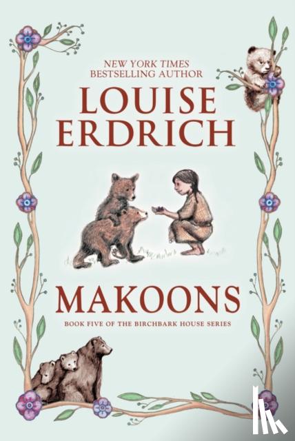 Erdrich, Louise - Makoons