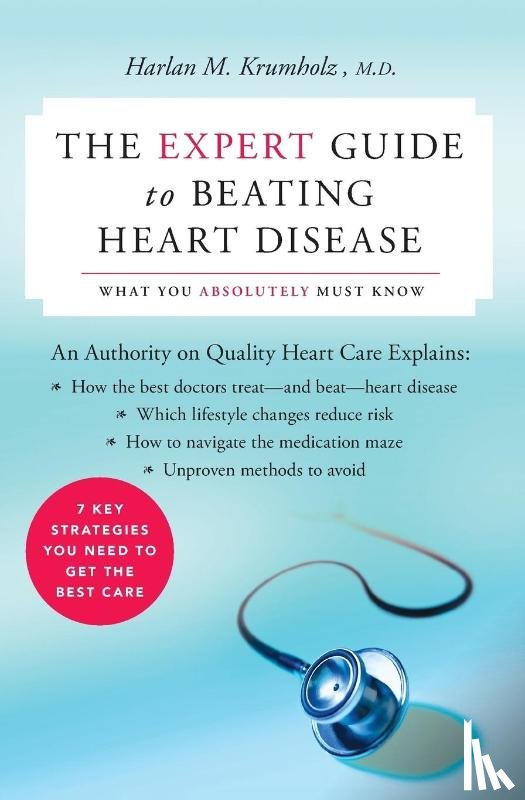 Krumholz, Harlan M - The Expert Guide to Beating Heart Disease
