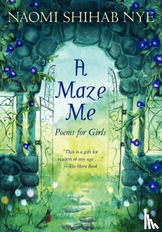 Nye, Naomi Shihab - A Maze Me