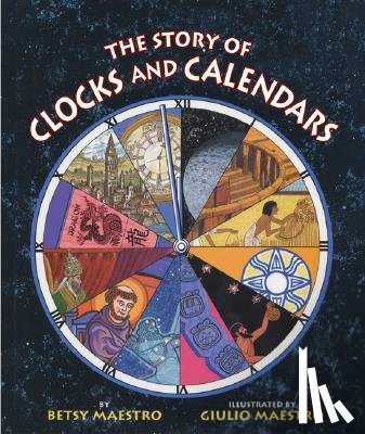 Maestro, Betsy - The Story of Clocks and Calendars