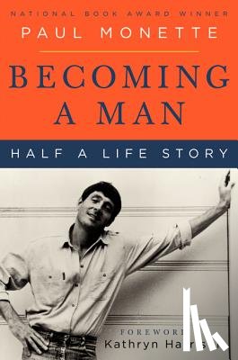 Monette, Paul - Becoming a Man