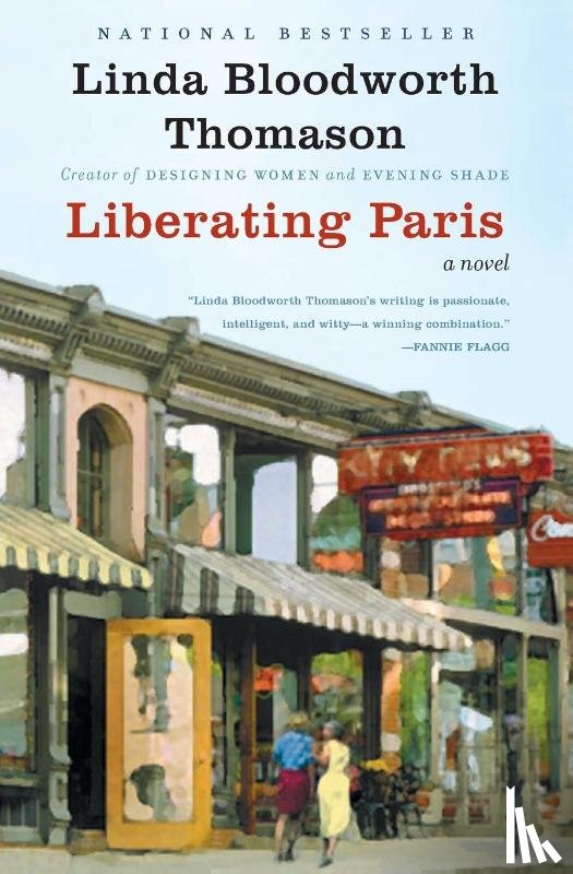 Thomason, Linda Bloodworth - Liberating Paris