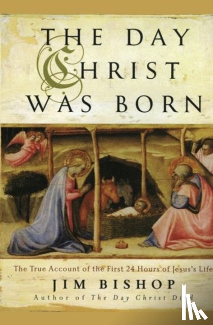 Bishop, Jim - The Day Christ Was Born