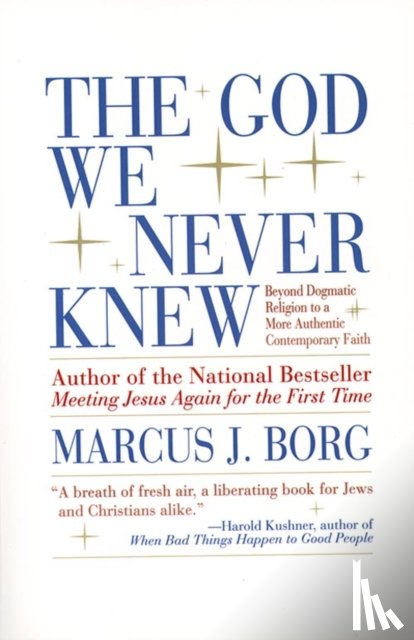 Borg, Marcus J. - The God We Never Knew