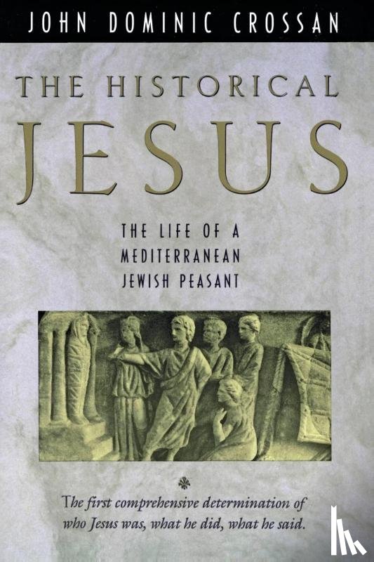 Crossan, John Dominic - The Historical Jesus