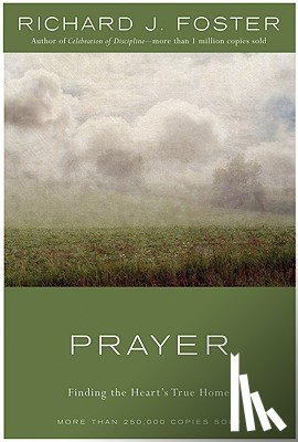 Foster, Richard J - Prayer